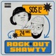 Rock Out Shawty feat 24hrs Single