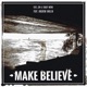 Make Believe feat Andrew Anglin Single