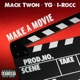 Make a Movie feat YG I Rocc Single