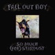 So Much For Stardust Edit Single
