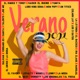 Verano 2021 feat Sulivan Yordano 23 Danya Talento Joe MC El Kimiko y Yordy El Uniko La Diosa Kaiser El Bueno Yumita Lobo King Dowa wow popy Un Titico La Leyenda EL Bacoco 1ra Clase Colwin Lay Los 3 Gatos El Favory Loyalty Mawell Lenny La Moda El Sexy Versety Los Originale Single