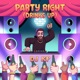 Party Right Drinks Up Single