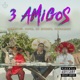 3 Amigos feat YoGambii Single