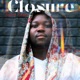 Closure Toxic Love feat Stixx and Tlholo Single