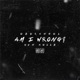 Am I Wrong feat DSN Kellz Single