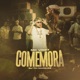 Comemora feat Goja Wondas Single