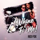 Whine It Fi Me Single