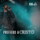 Prefiero a Cristo Single