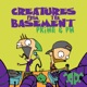 Creatures from the Basement
