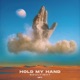 Hold My Hand Single