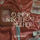 O Amor Nasceu Mulher Single