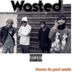 Wasted feat LFD Jey Single