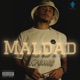 Maldad feat Kronos Single