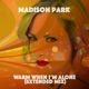 Warm When I m Alone Extended Mix Single