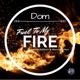 Fuel to My Fire feat Ballistic Sharon Tellez Single