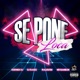 Se Pone Loca feat Dormek Dj Raldy RM Mr Bamban Single