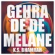 Gehra De De Melane Single