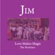 Love Makes Magic The Remixes