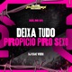 Deixa Tudo Propício pro Sexo Single