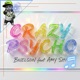 Crazy Psycho feat Amy Shi Single