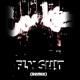 Fly Sh T Remix Single