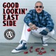 Good lookin East Side Single