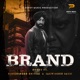 BRAND feat Sukshinder Shinda Jaswinder Jassi Single