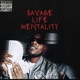 Savage Life Mentality