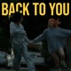 Back To You Single