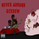 Never Around feat Tmany Single