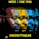 Where I Come from feat G tyleon Single