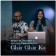 Ghir Ghir Ke feat Avijeet Satapathy Single