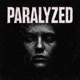 PARALYZED Single
