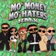 MO MONEY MO HATERS feat Kolja Goldstein KIARABABA Celo Abdi RMX Single
