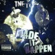 MADE IT HAPPEN feat TNE TG Single