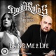 Bring Me 2 Life feat Mónica the Boss Single