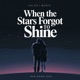 When the Stars Forgot to Shine Single