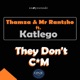They Don t Cum feat Katlego Single