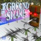 Ground Shake feat Stush Single