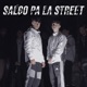 Salgo Pa la Street feat lucio UY Single