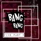 Bang Bang Single