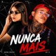 Nunca Mais Single