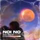Noi No Single