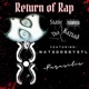 Return of Rap feat Tha Baztad Single