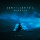 SENTIMIENTOS MUERTOS feat PASCU EL DE LOS MOTTA Single