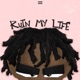 Ruin My Life Single
