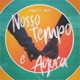 Nosso Tempo é Agora Radio Edit feat 3Nós Single