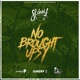 No Broughtupsy Single