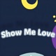Show Me Love Single
