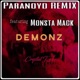 Demonz Paranoyd Remix feat Monsta Mack Single